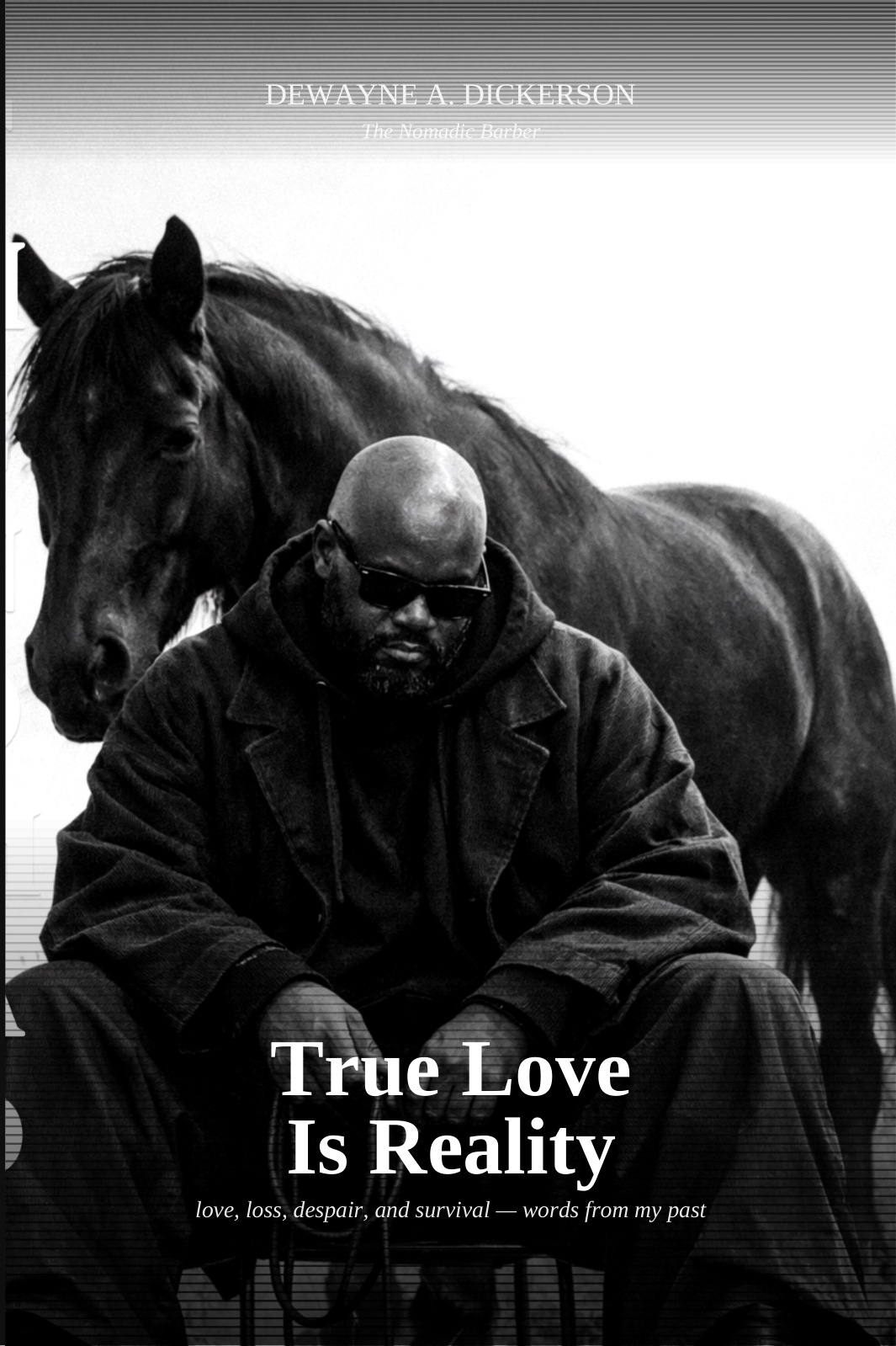 Cover of True Love Is Reality by DeWayne A. Dickerson